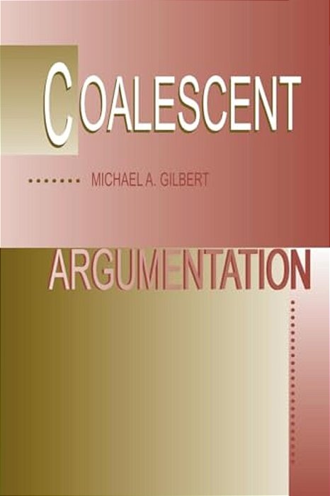 Coalescent Argumentation-..