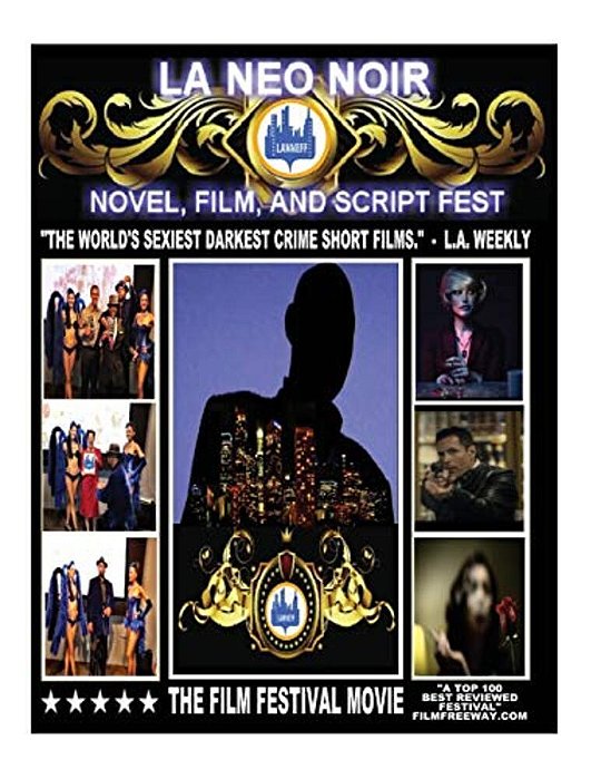 L. A. Neo Noir Novel, Film, And Script Festival-..
