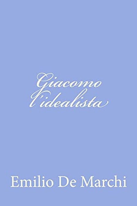 Giacomo L'Idealista-..