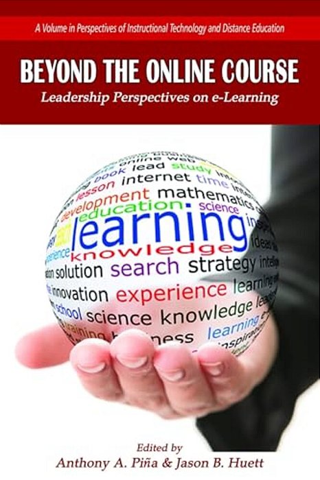 Beyond The Online Course: Leadership Perspectives On E-Learning-..