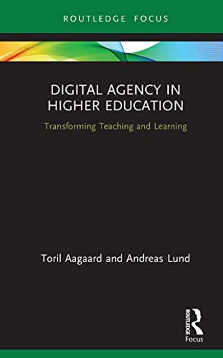 Digital Agency In Higher Education: Transforming Teaching And Learning-..
