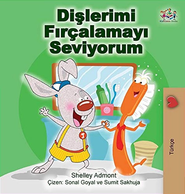 I Love To Brush My Teeth (Turkish Edition)-..