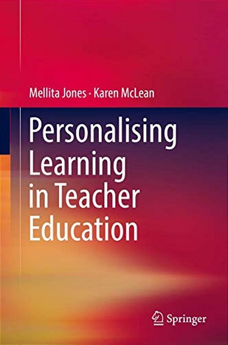Personalising Learning In Teacher Education-..