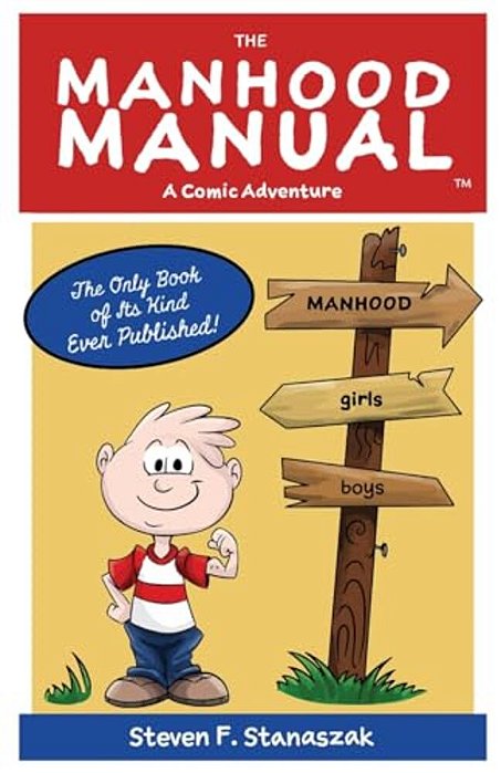 The Manhood Manual: A Comic Adventure-..
