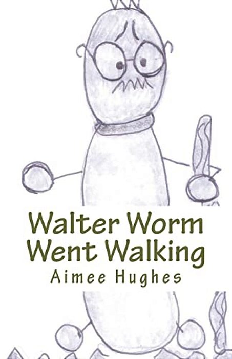 Walter Worm Went Walking-..