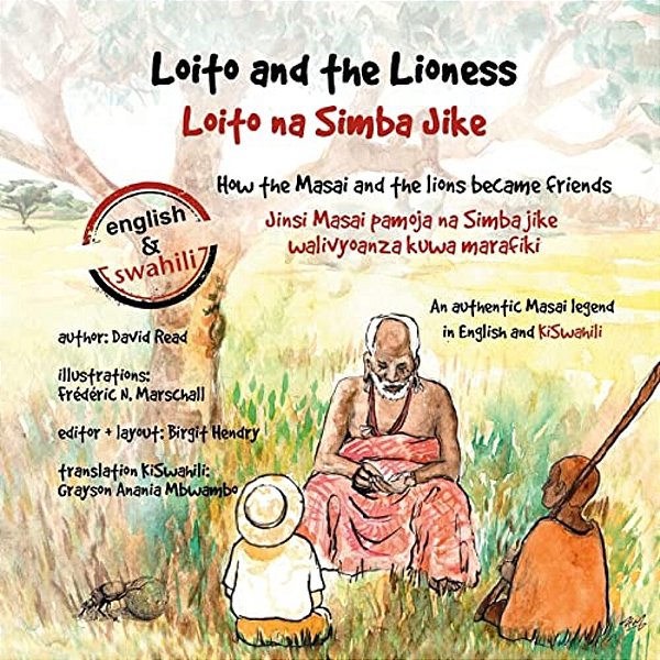 Loito And The Lioness: How The Masai And The Lions Became Friends-..