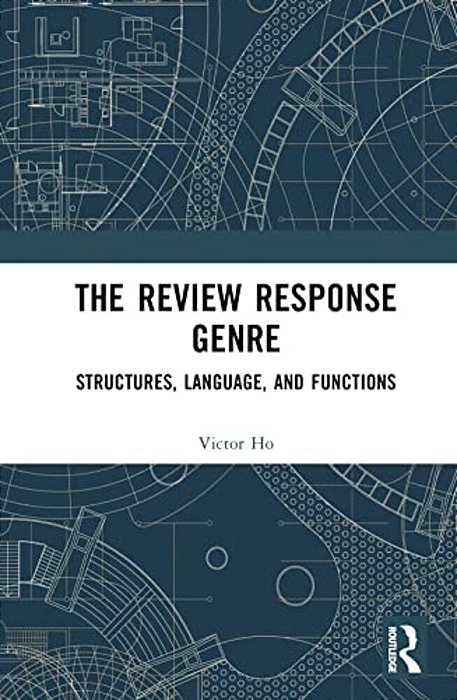 The Review Response Genre: Structures, Language, And Functions-..