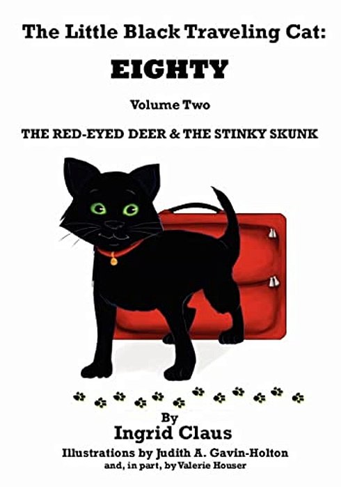 The Little Black Traveling Cat: Eighty - The Red-Eyed Deer & The Stinky Skunk-..