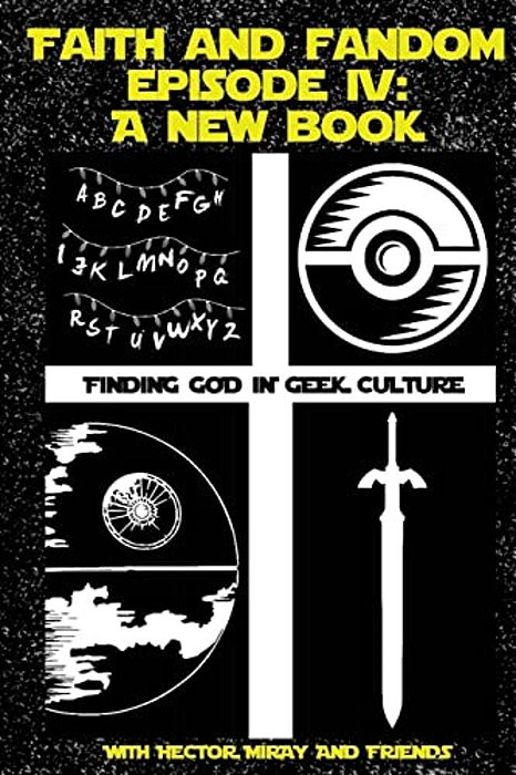 Faith & Fandom Episode IV: A New Book-..