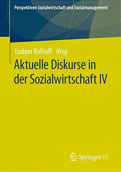 Aktuelle Diskurse In Der Sozialwirtschaft IV-..