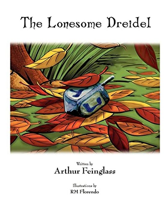The Lonesome Dreidel: A Chanukah Adventure-..