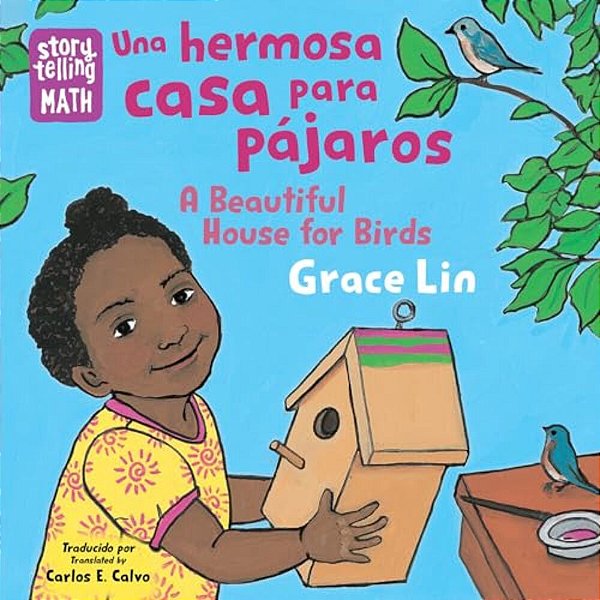 Una Hermosa Casa Para Pájaros/a Beautiful House For Birds (Spanish Bilingual Edition)-..