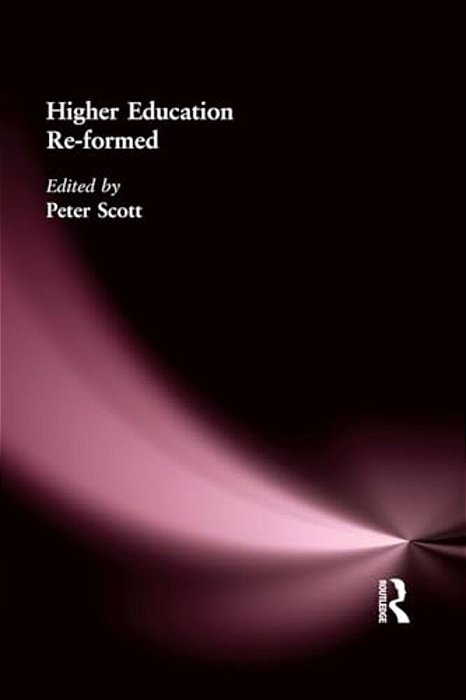 Higher Education Re-Formed-..