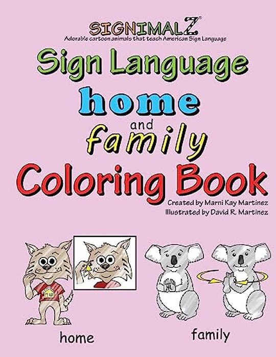Signimalz: Home And Family Words Coloring Book-..