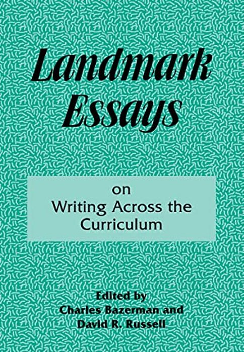 Landmark Essays On Writing Across The Curriculum: Volume 6-..