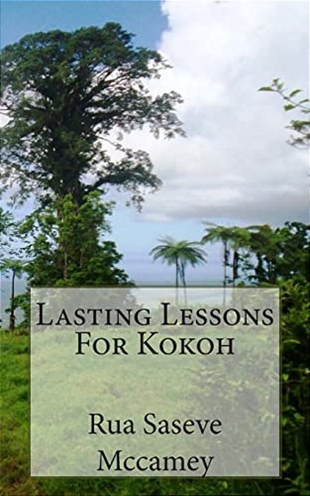 Lasting Lessons For Kokoh-..