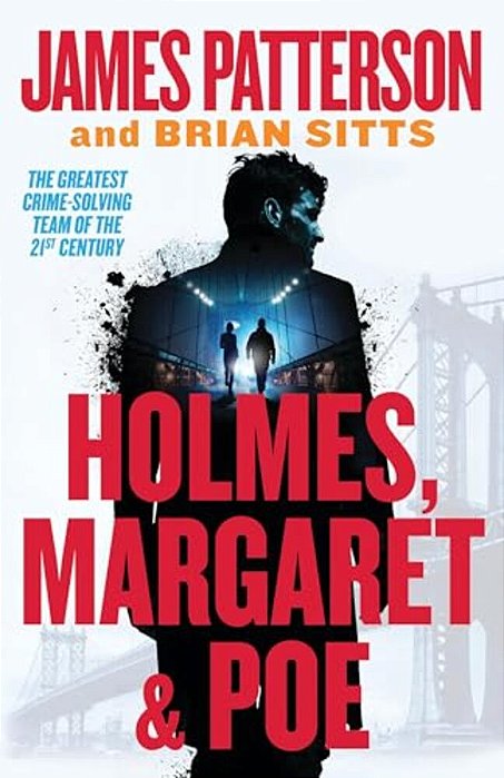 Holmes, Margaret & Poe: A Holmes, Margaret & Poe Mystery-..