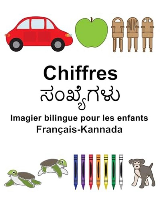 Français-Kannada Chiffres Imagier Bilingue Pour Les Enfants-..
