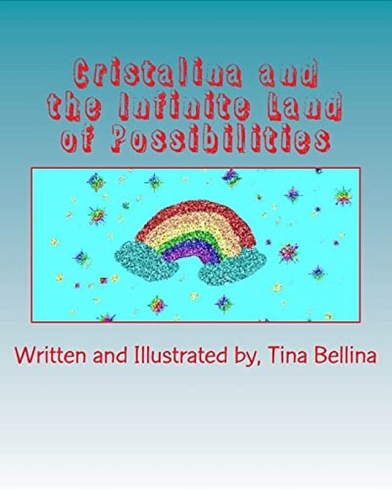 Cristalina And The Infinite Land Of Possibilities-..