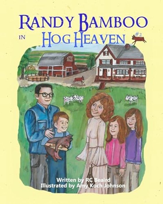 Randy Bamboo: In Hog Heaven-..