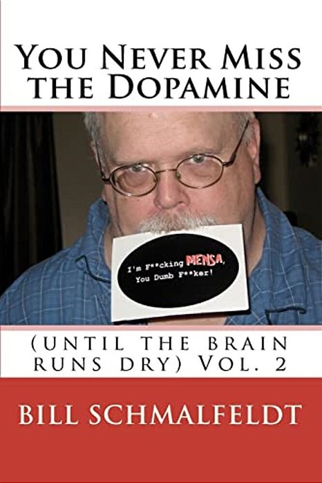 You Never Miss The Dopamine: (Until The Brain Runs Dry)-..