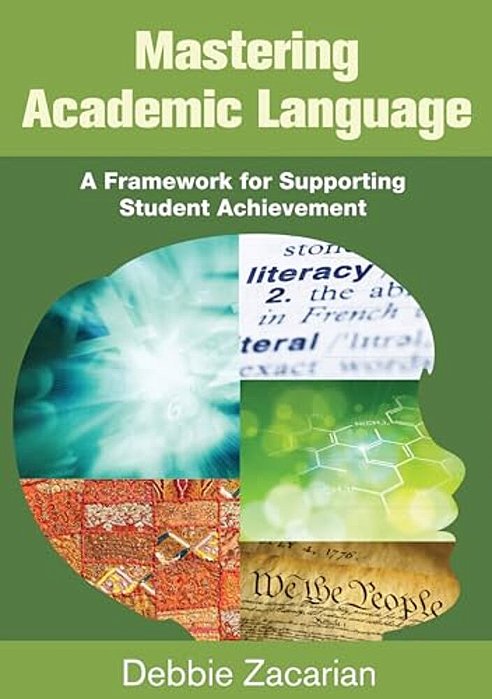Mastering Academic Language: A Framework For Supporting Student Achievement-..
