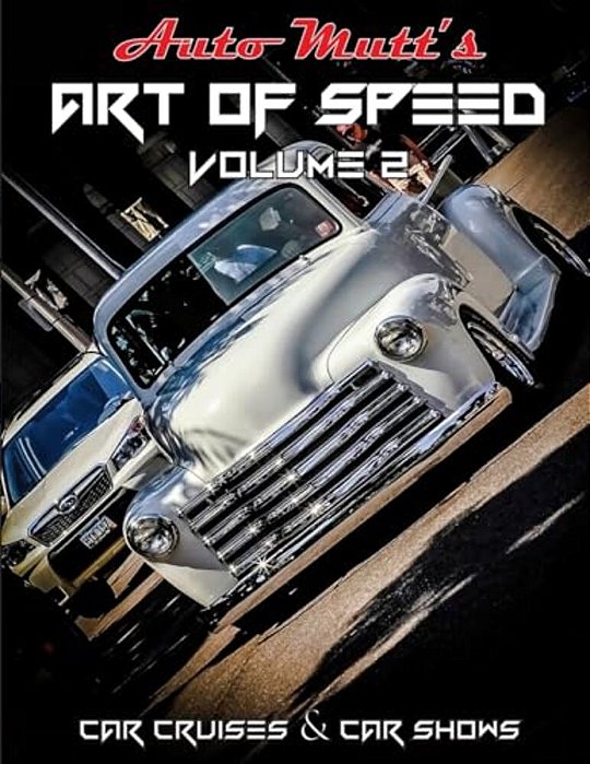 Art Of Speed Volume 2: Cars Cruises & Car Shows-..