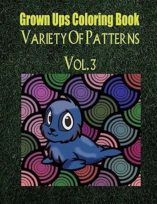 Grown Ups Coloring Book Variety Of Patterns Vol. 3 Mandalas-..