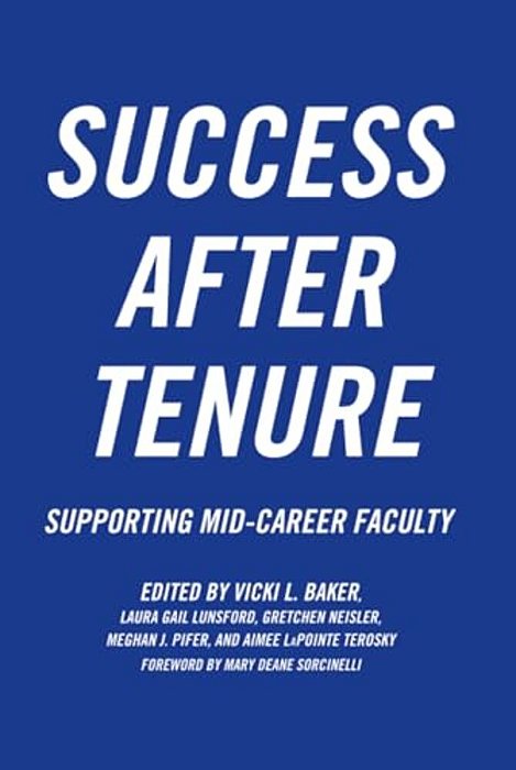 Success After Tenure: Supporting Mid-Career Faculty-..