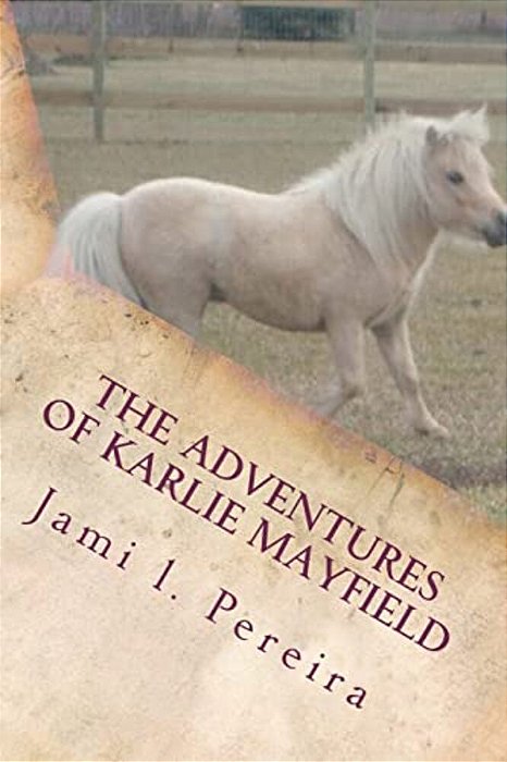 The Adventures Of Karlie Mayfield: Unforgettable Fall-..
