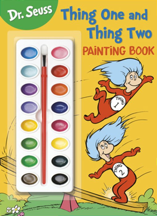 Dr. Seuss: Thing One And Thing Two Painting Book: Coloring And Activity Book With Paint Box-..