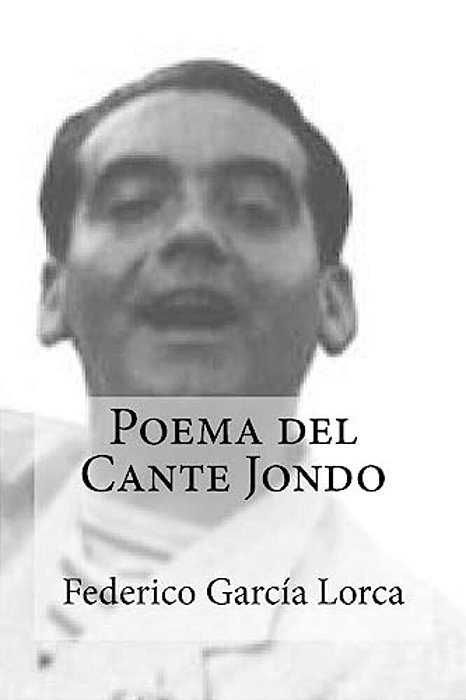 Poema Del Cante Jondo-..