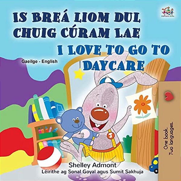 I Love To Go To Daycare (Irish English Bilingual Book For Kids)-..