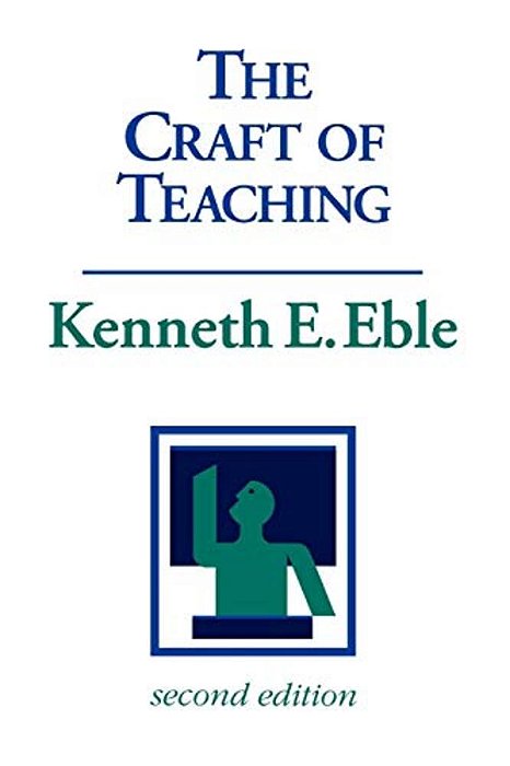 The Craft Of Teaching: A Guide To Mastering The Professor's Art-..