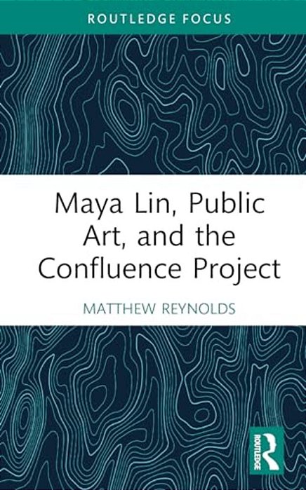 Maya Lin, Public Art, And The Confluence Project-..