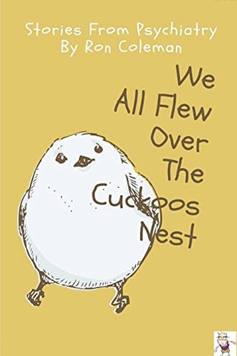 We All Flew Over The Cuckoos Nest-..