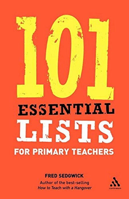 101 Essential Lists For Primary Teachers-..