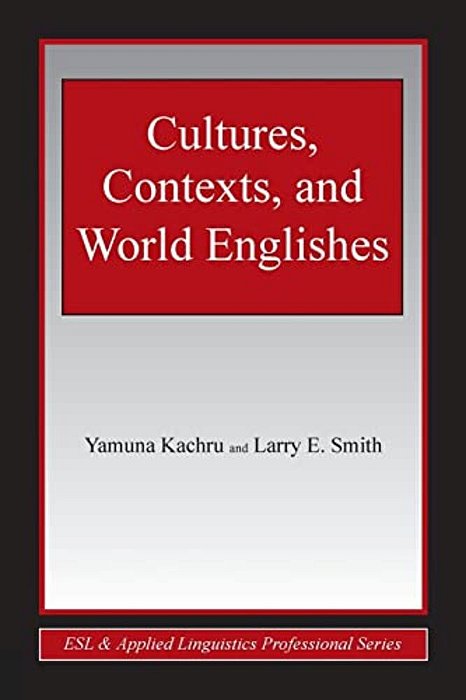 Cultures, Contexts, And World Englishes-..