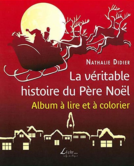 La Véritable Histoire Du Père Noël-..