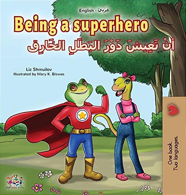Being A Superhero (English Arabic Bilingual Book For Kids)-..