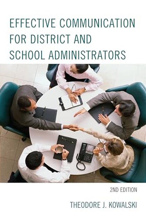 Effective Communication For District And School Administrators-..