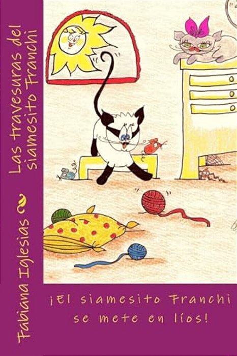 Las Travesuras Del Siamesito Franchi-..