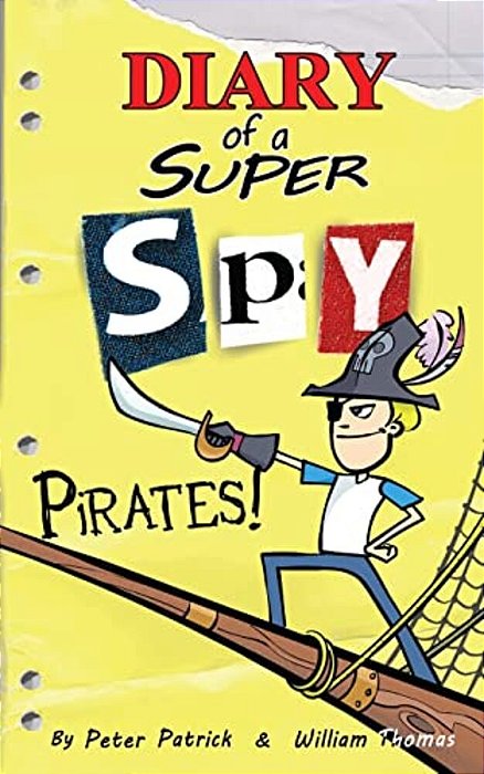 Diary Of A Super Spy: Pirates!-..