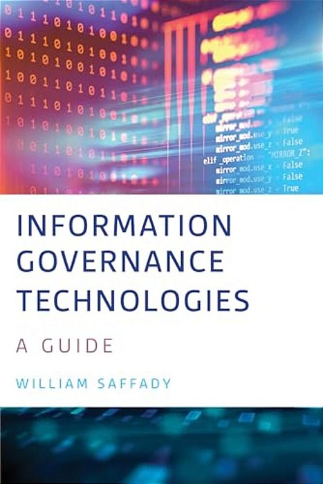 Information Governance Technologies: A Guide-..
