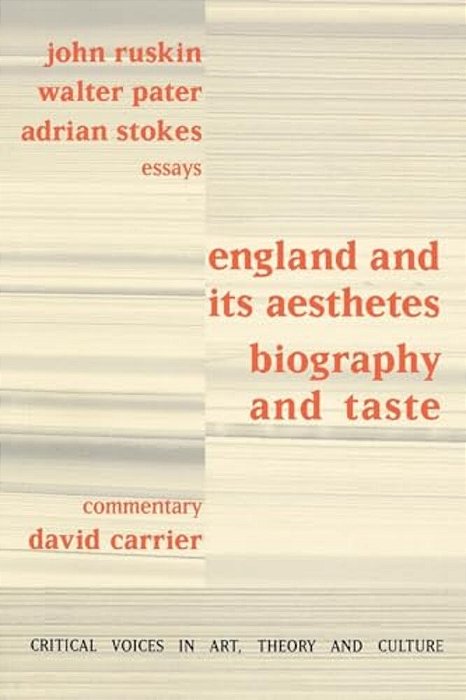 England And Its Aesthetes: Biography And Taste-..