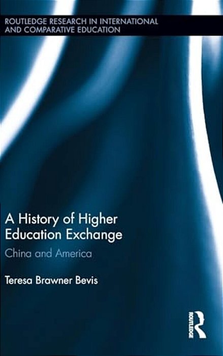 A History Of Higher Education Exchange: China And America-..
