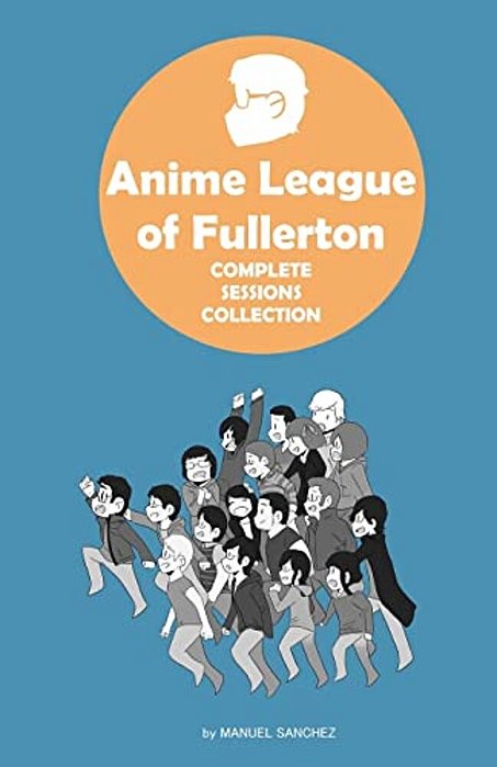 Anime League Of Fullerton: Complete Sessions Collection-..