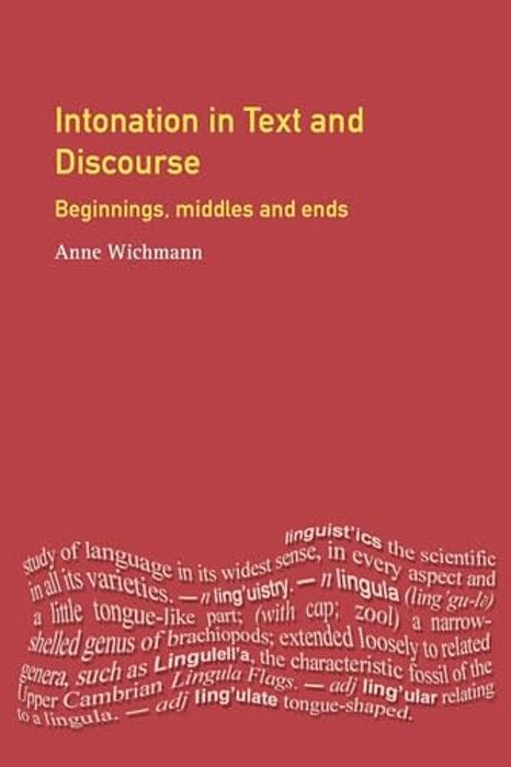 Intonation In Text And Discourse: Beginnings, Middles And Ends-..