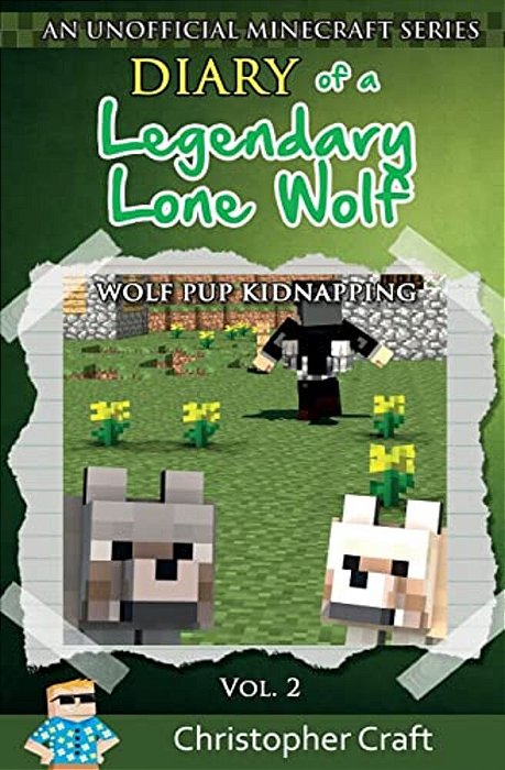 Diary Of A Legendary Lone Wolf: Wolf Pup Kidnapping-..