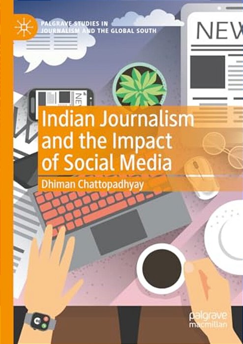 Indian Journalism And The Impact Of Social Media-..
